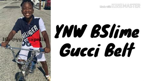 Gucci belt ynw bslime lyrics